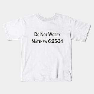 Do not worry Kids T-Shirt